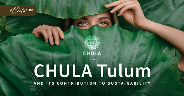 CHULA Tulum and its Contribution to Sustainability